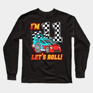 I'm 11 Let's Roll Car 11th Birthday Boys Kids 11 Year Old Long Sleeve T-Shirt